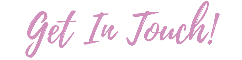 This says 'Get In Touch' in pink text